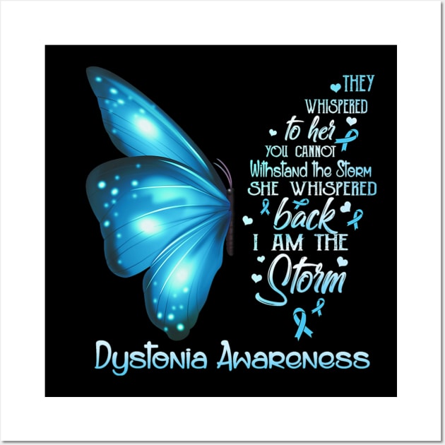 I Am The Storm Dystonia Awareness Butterfly Wall Art by hony.white